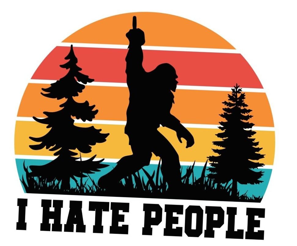 AK Funny I Hate People Bigfoot Vinyl Decal Sticker for Cars, Vans, Trucks