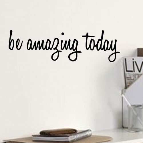 Be Amazing Today Vinyl Wall Mirror Decal Stickers for Home Decor Laptop Trackpad