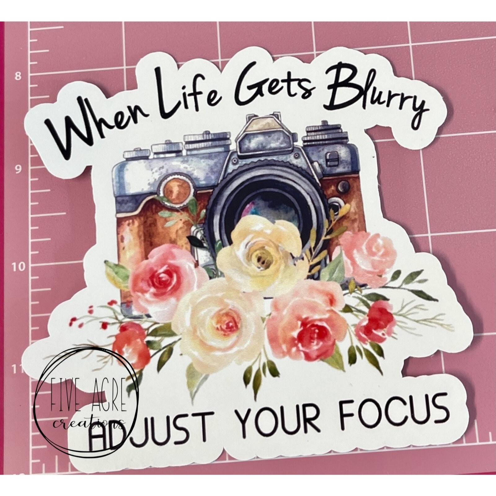 Inspirational Sticker | Waterproof Sticker | When Life Gets blurry Adjust Focus