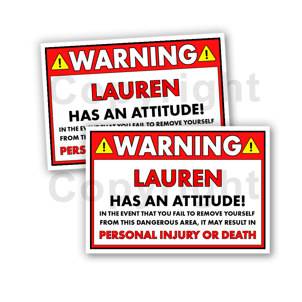 Lauren HAS AN ATTITUDE 2 Funny Warning Stickers 5" wide Orange – 2 Decals