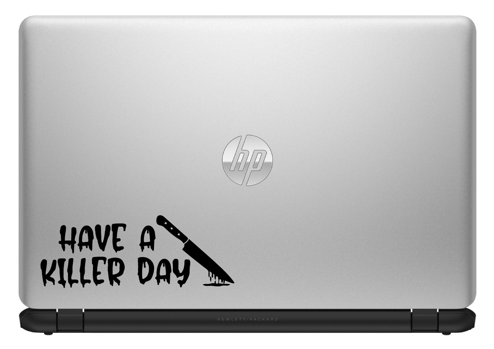 Have A Killer Day Custom Vinyl Sticker / Decal Serial Killer Horror True Crime