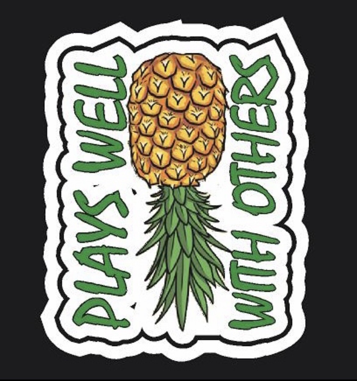 Pineapple Vinyl Sticker Decal Plays Well With Others Lifestyle Fun Swinger