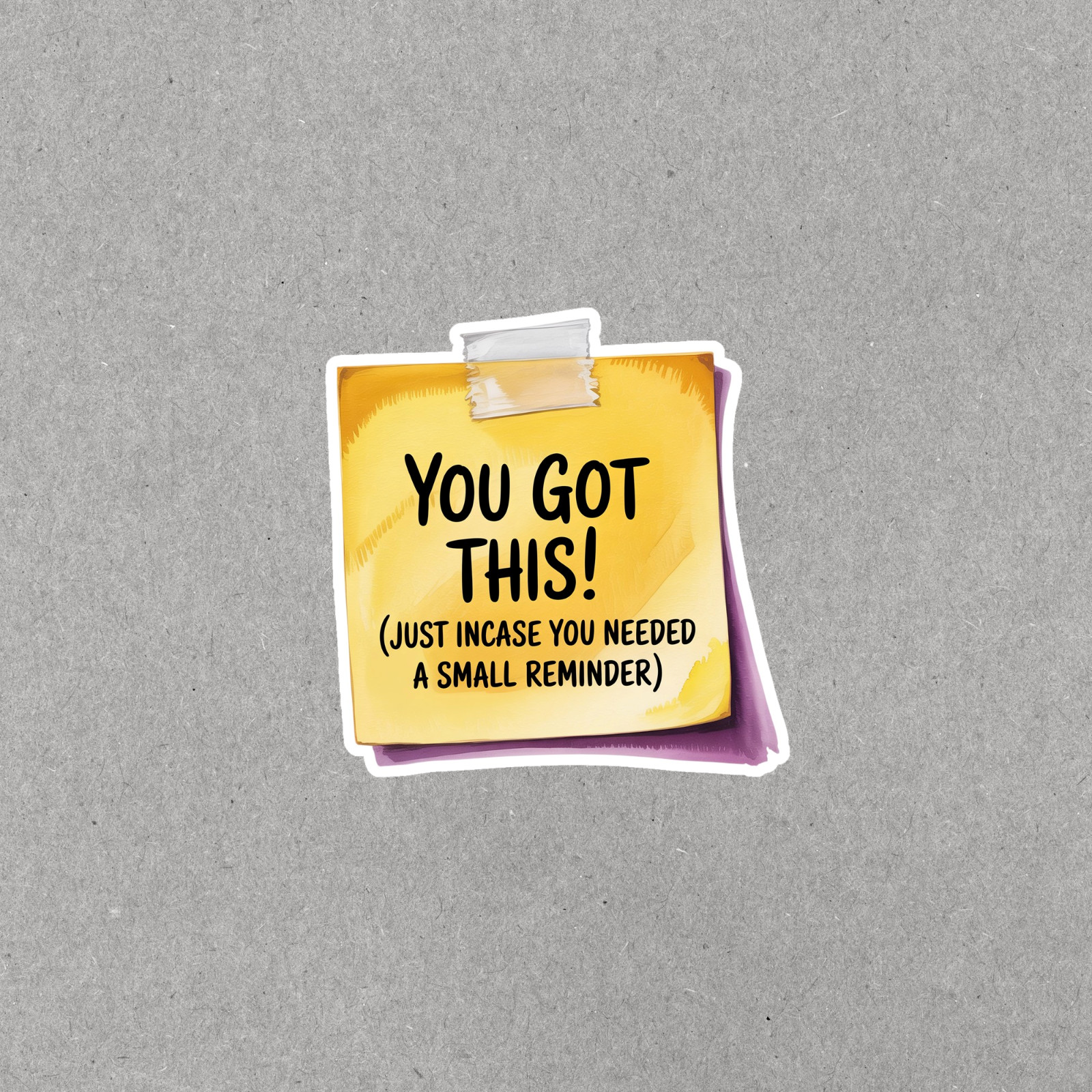Motivational Sticky Note Encouragement Sticker for Laptops, Journals & Planners
