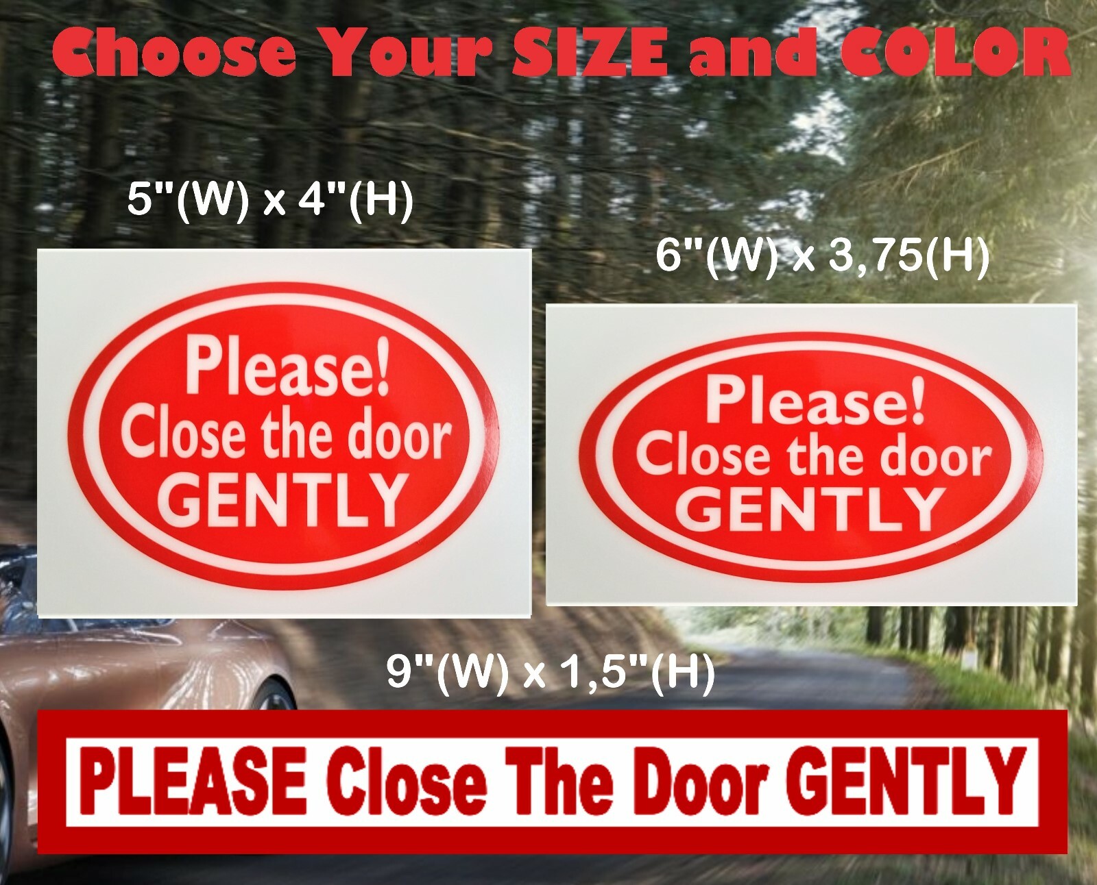 PLEASE CLOSE THE DOOR GENTLY sticker decal UBERs LYFTs car window door sign
