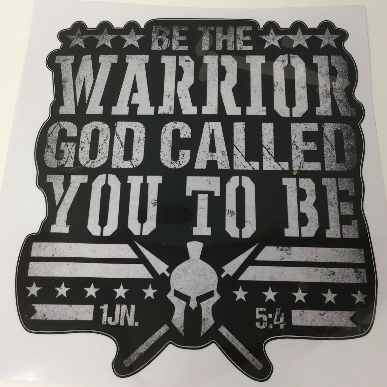 Be The Warrior God called you to be Sticker – Decal 7" x 6"