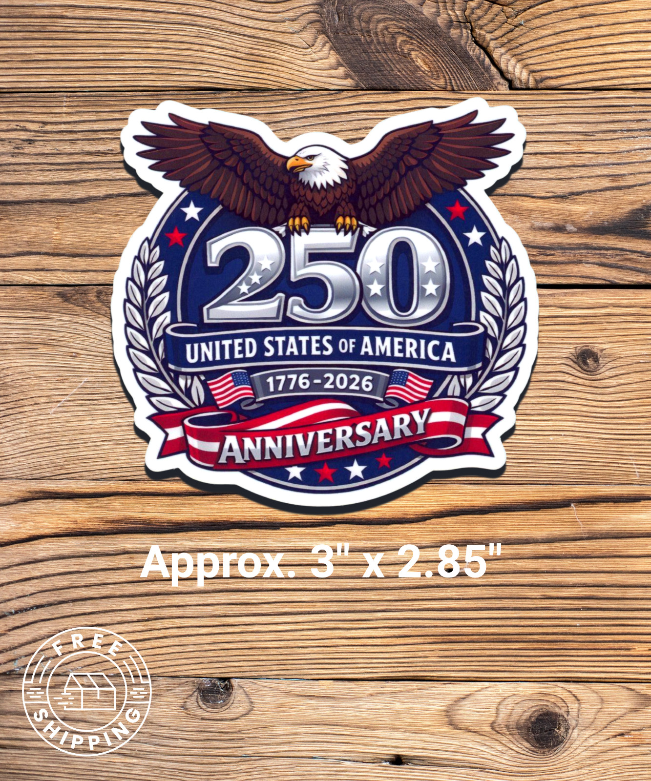 USA 250th Anniversary 1776-2026 America 250 Semiquincenten Sticker