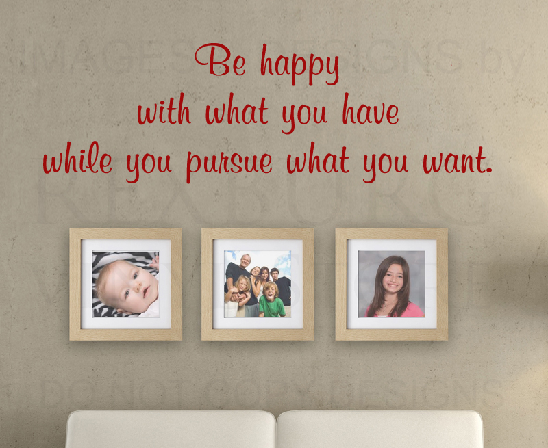 Wall Decal Quote Sticker Vinyl Art Mural Letter Be Happy with What You Have I18