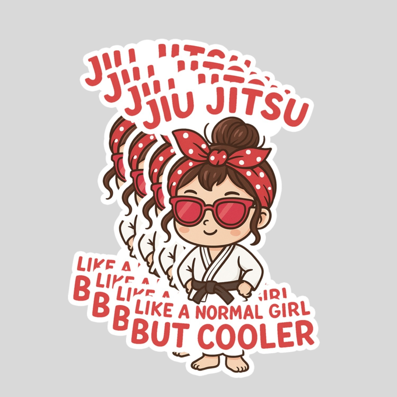 4PCS “Jiu Jitsu Girl Like a Normal Girl But Cooler” Chibi Kawaii Style Stickers