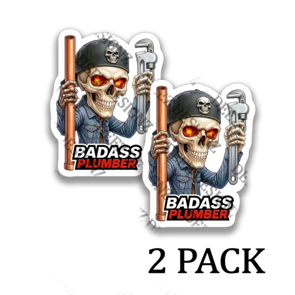 Bad Ass Plumber Skeleton Sticker Funny Skull Plumbing Vinyl Decal 2 PACK