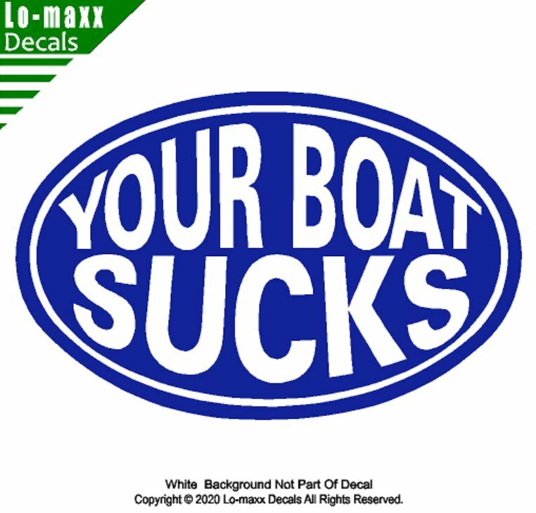Your Boat Sucks Kayaking Whitewater High Quality Boating Die Cut Vinyl Decal