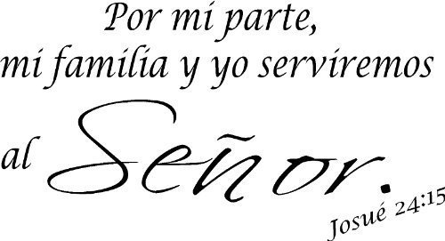 Josue 24:15 Vinilo Pared Arte, Por Mi Parte, Mi Familia Y Yo Serviremos Al Seor