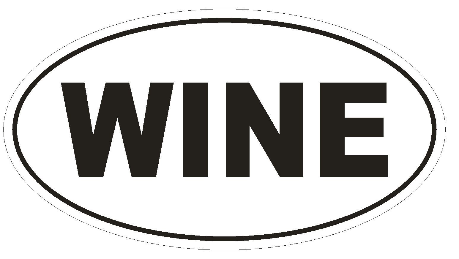 WINE Oval Bumper Sticker or Helmet Sticker D1844 Euro Oval