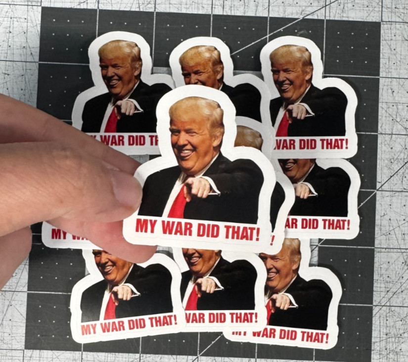 Trump “My War Did That!” Sticker 20 Pack Funny Political Vinyl Decal 2"