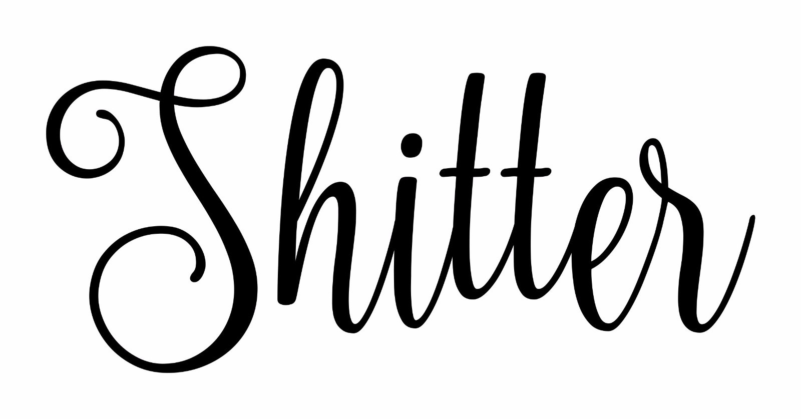 SH*TTER Vinyl Sticker – Restroom Toilet Bathroom Door – Die Cut decal