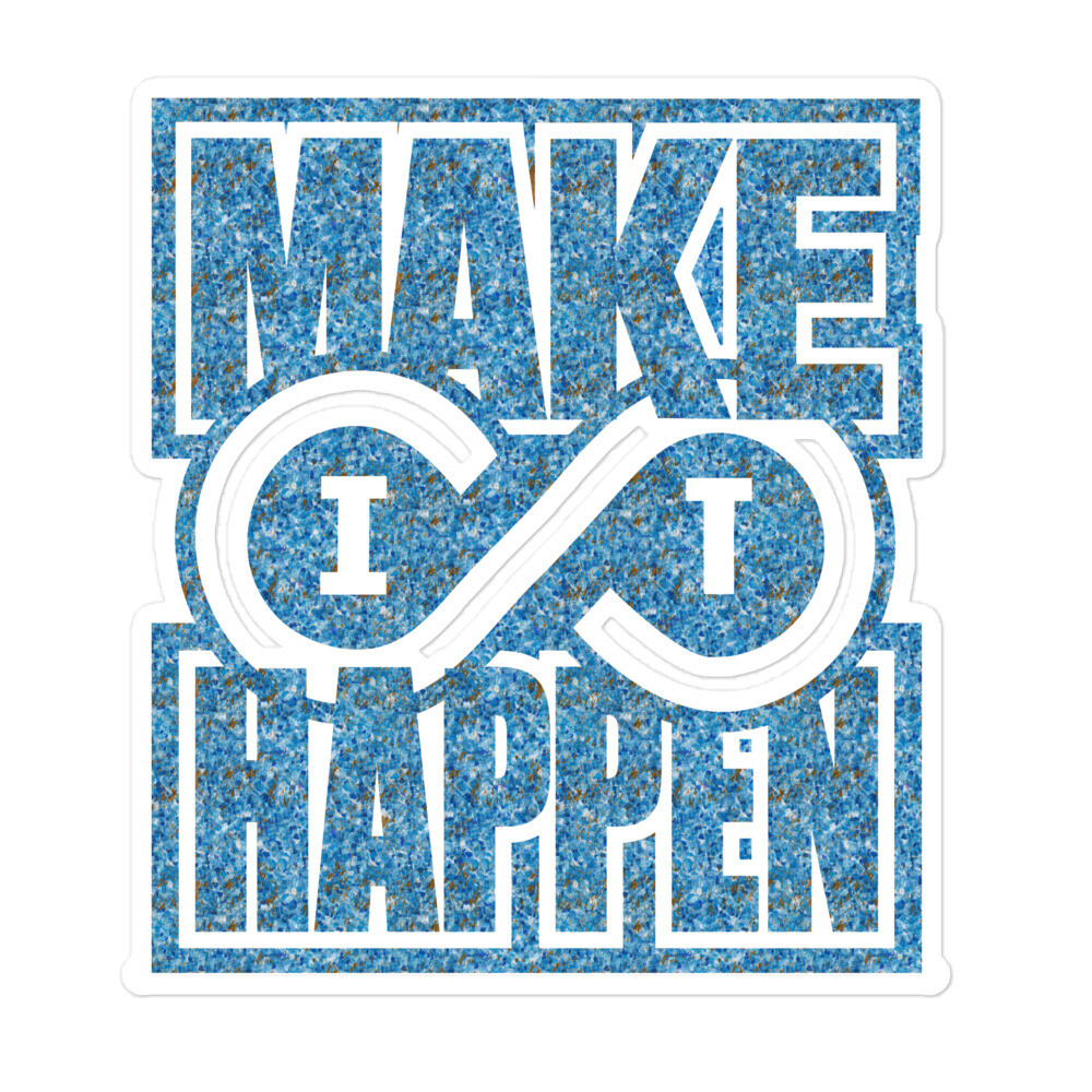 MAKE IT HAPPEN BLUEGRASS Stickers