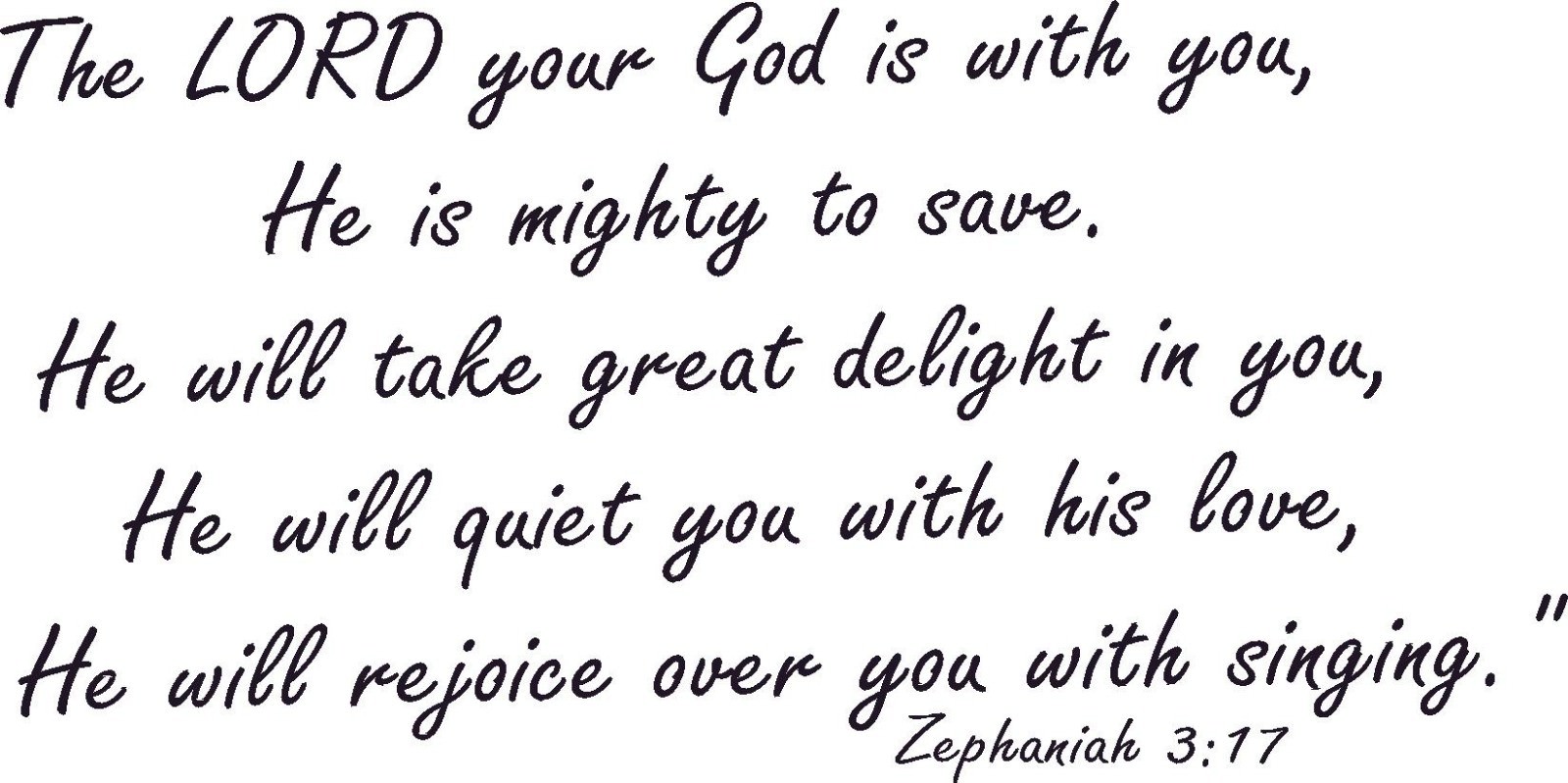 Zephaniah 3:17 11 x 22 Vinyl Wall Decal by Scripture Wall Art