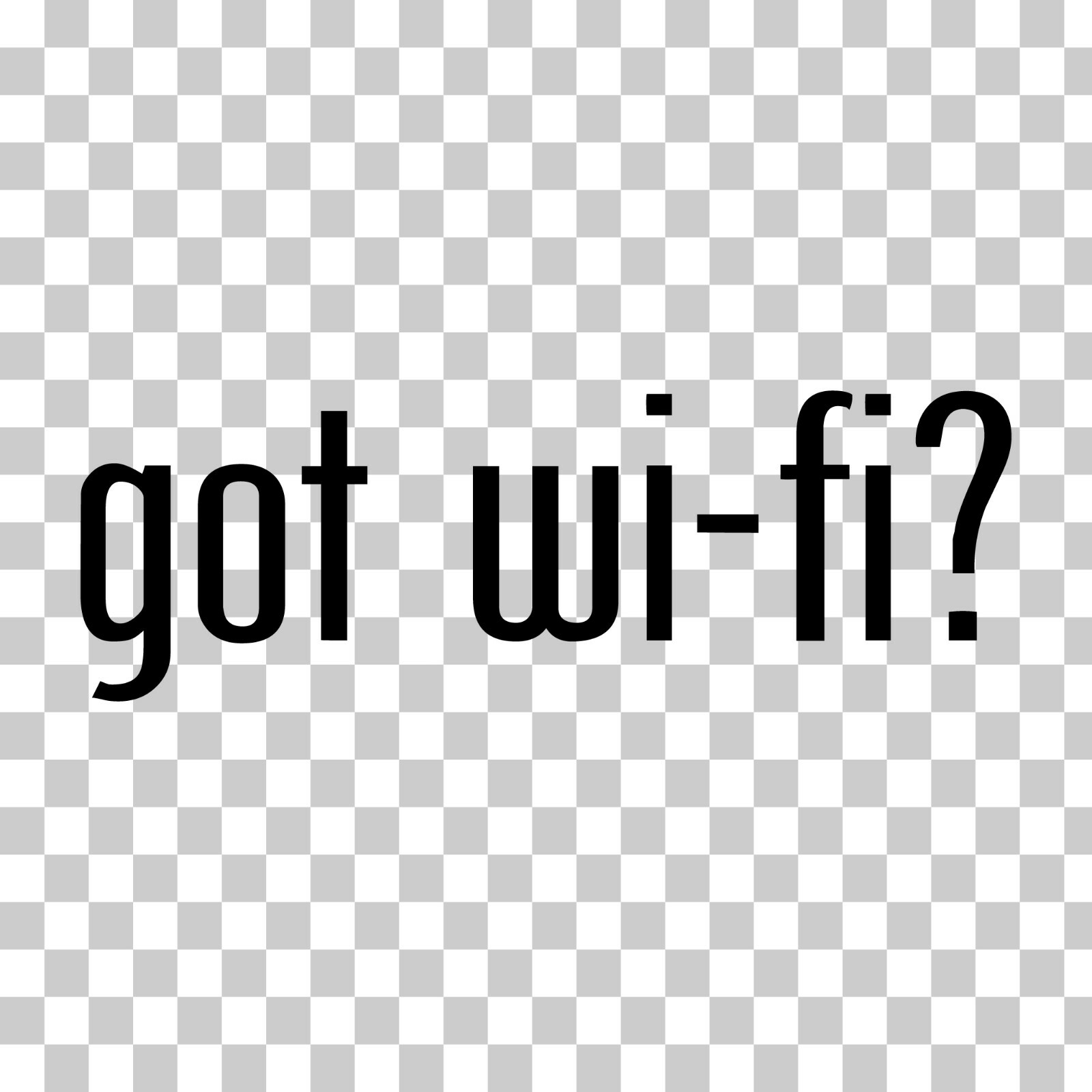 Got Wi Fi? Custom Vinyl Sticker / Decal Internet, Wireless, Technology