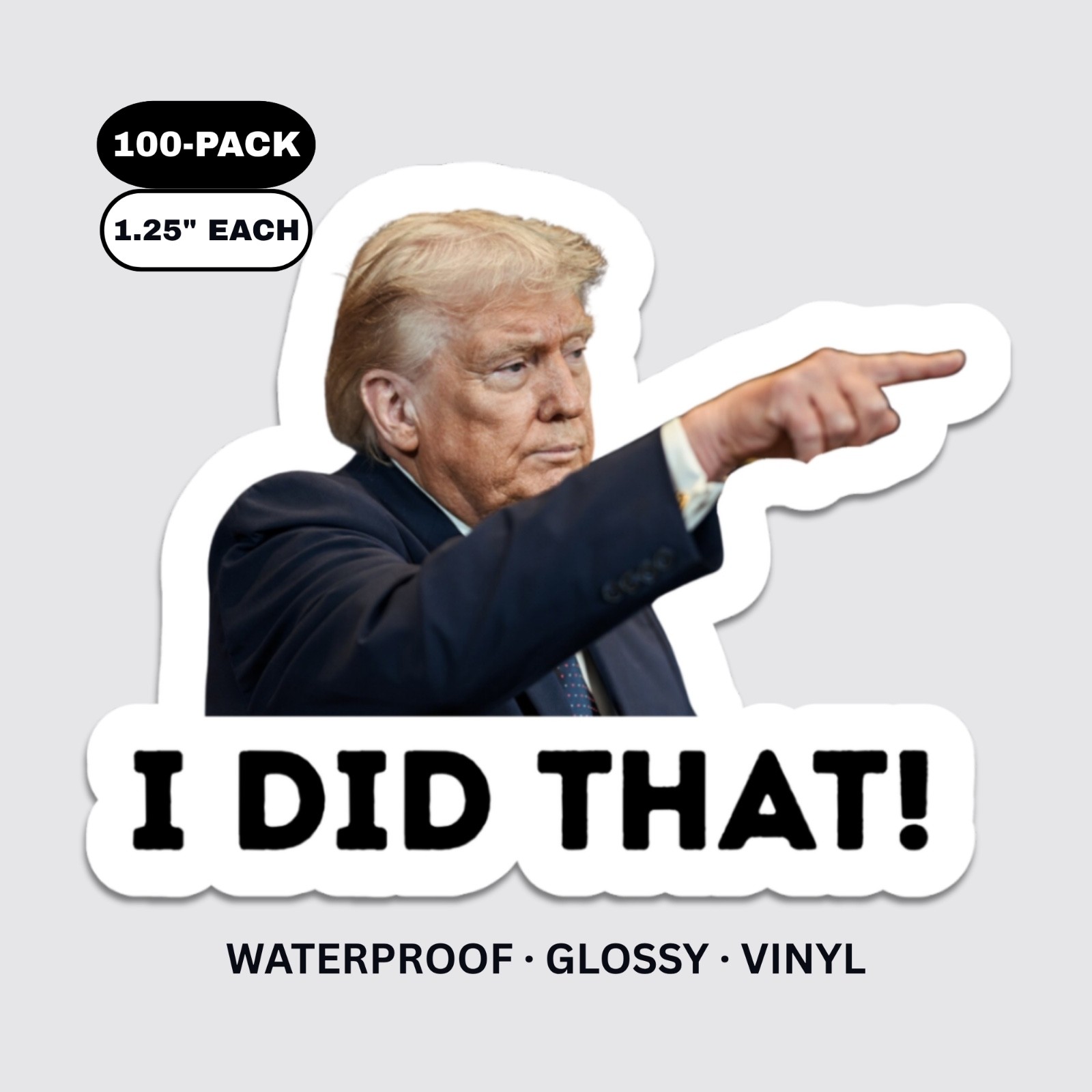 Trump I Did That Stickers 100 Pcs Waterproof Vinyl Political Gas Pump Decals 1"