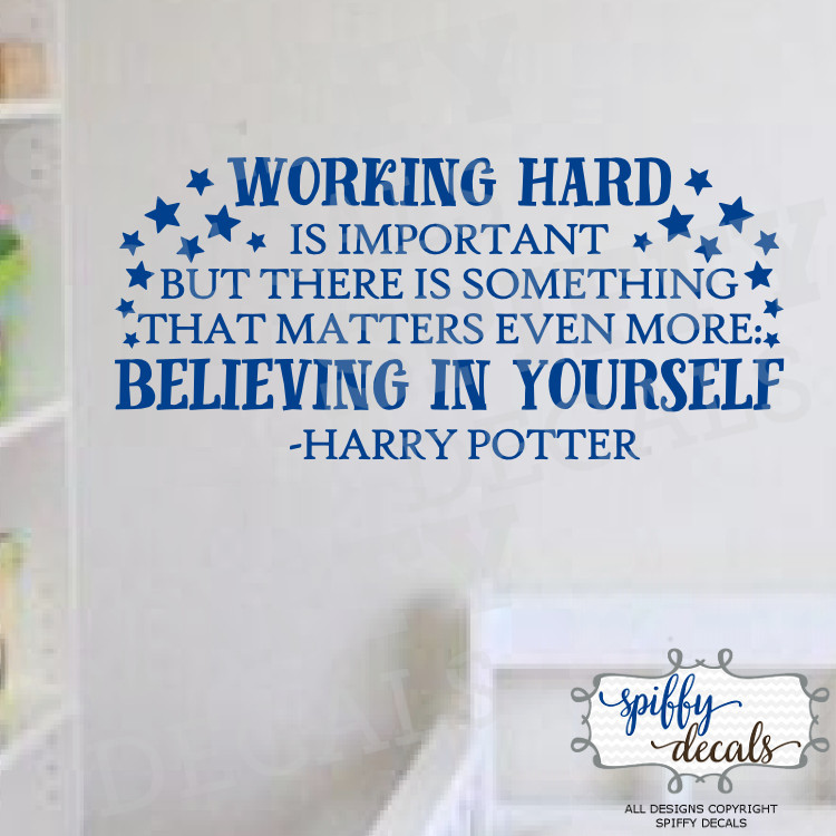Harry Potter Working Hard Vinyl Wall Decal Decor Quote Believing In Yourself
