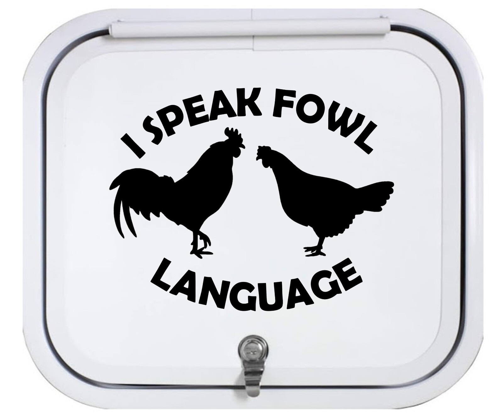 Fowl Language Chicken Decal | Love My Chickens Sticker | Life Is Better | BG932