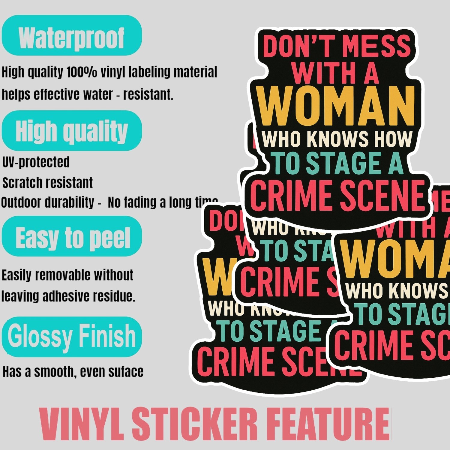 4PCS Don’t Mess with a Woman Who Knows How to Stage a Crime Scene Stickers