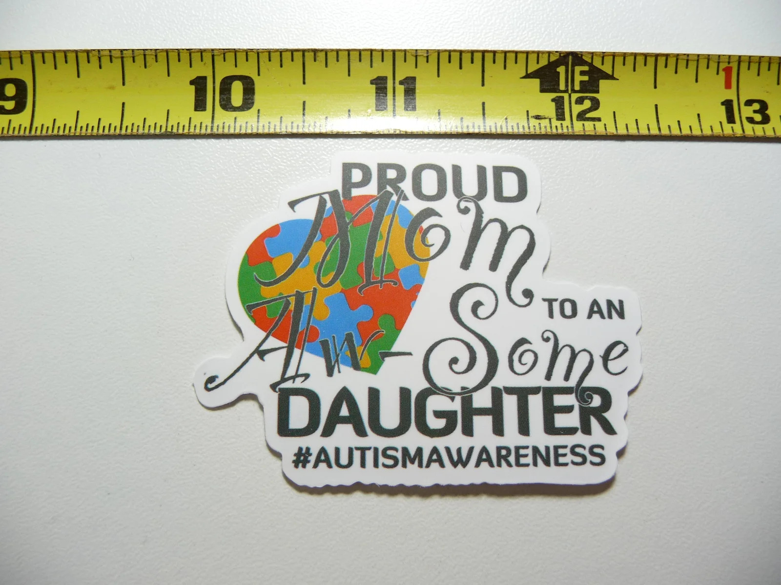 AUTISM SUPPORT SMALL STICKER DECAL PROUD MOM TO AN AW-SOME DAUGHTER AWESOME
