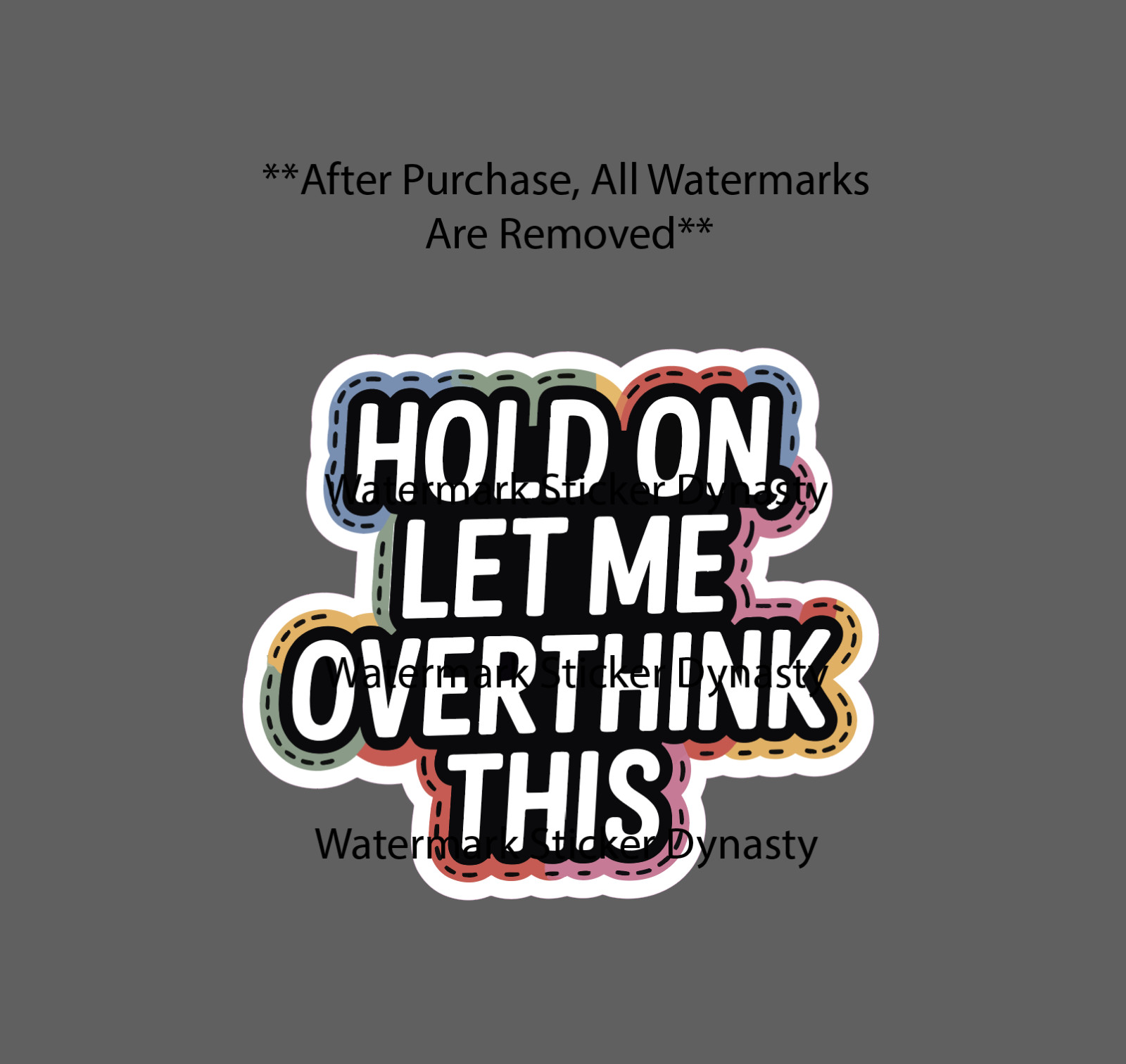 Let Me Overthink This Sticker Waterproof Decal Quote Funny Humor Gift NEW