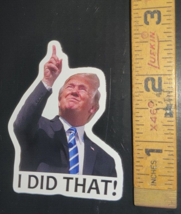 10 US SHIP Donald Trump "I DID THAT!" Stickers Decals Gas Station Pump Car 2×2.5