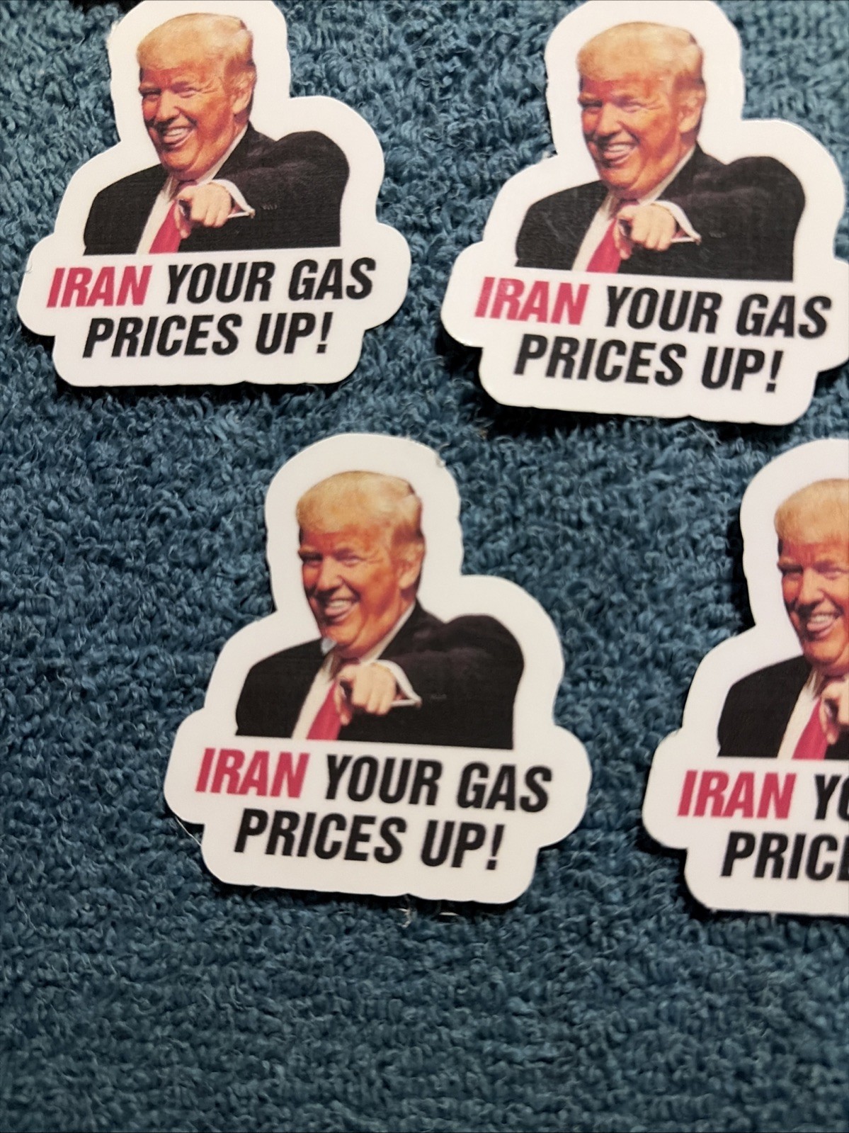 Trump Iran your gas prices up Waterproof Vinyl 2” Stickers High Quality Set Of 8