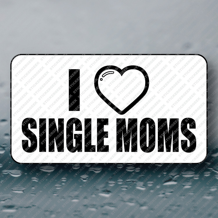 I HEART SINGLE MOMS Adult Humor Funny Prank Joke Gag Sticker 25-250pcs