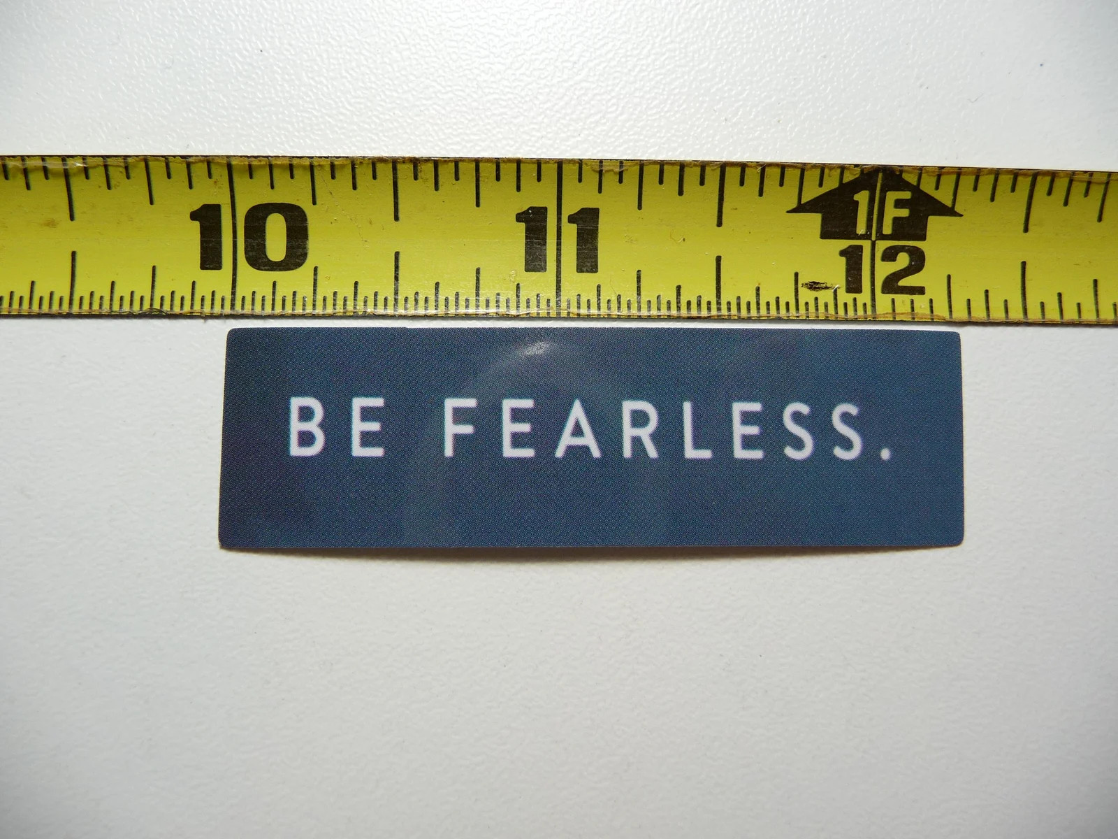 BE FEARLESS SMALL STICKER DECAL POSITIVE MOTIVATE WORDS MOTIVATIONAL