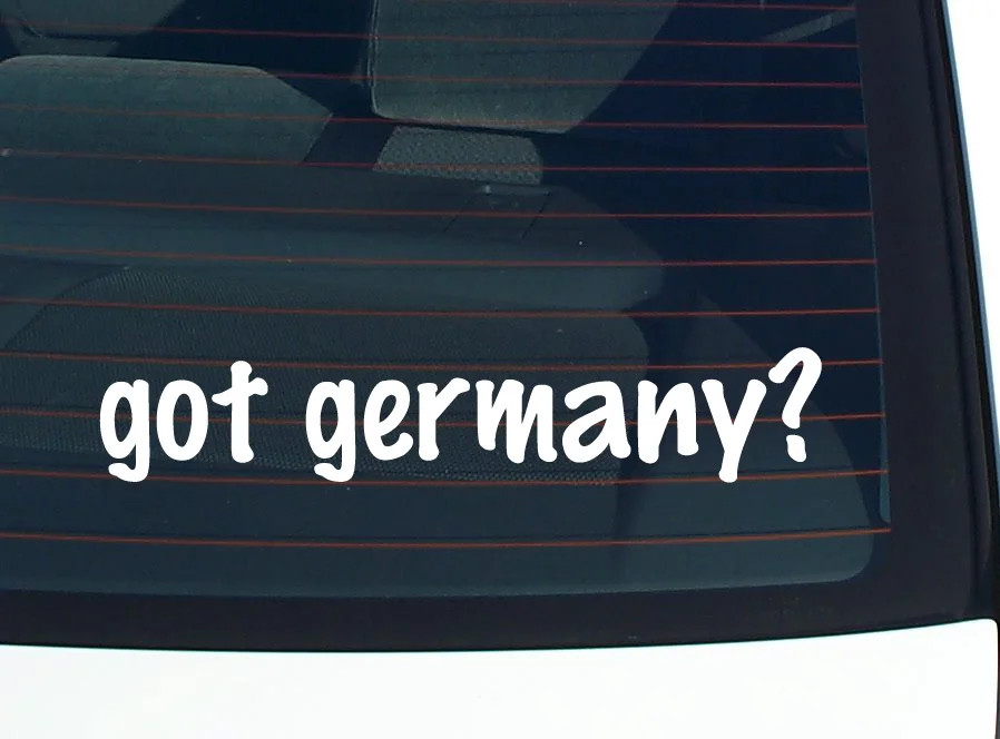got germany? CAR DECAL BUMPER STICKER VINYL FUNNY JOKE WINDOW