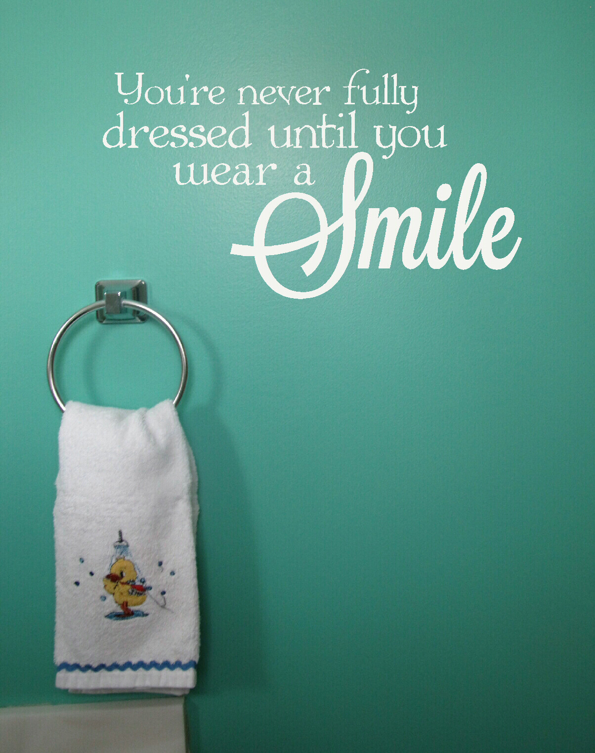 You're Never Fully Dressed Until.. Vinyl Wall Decal Bathroom Quote 23×12.5
