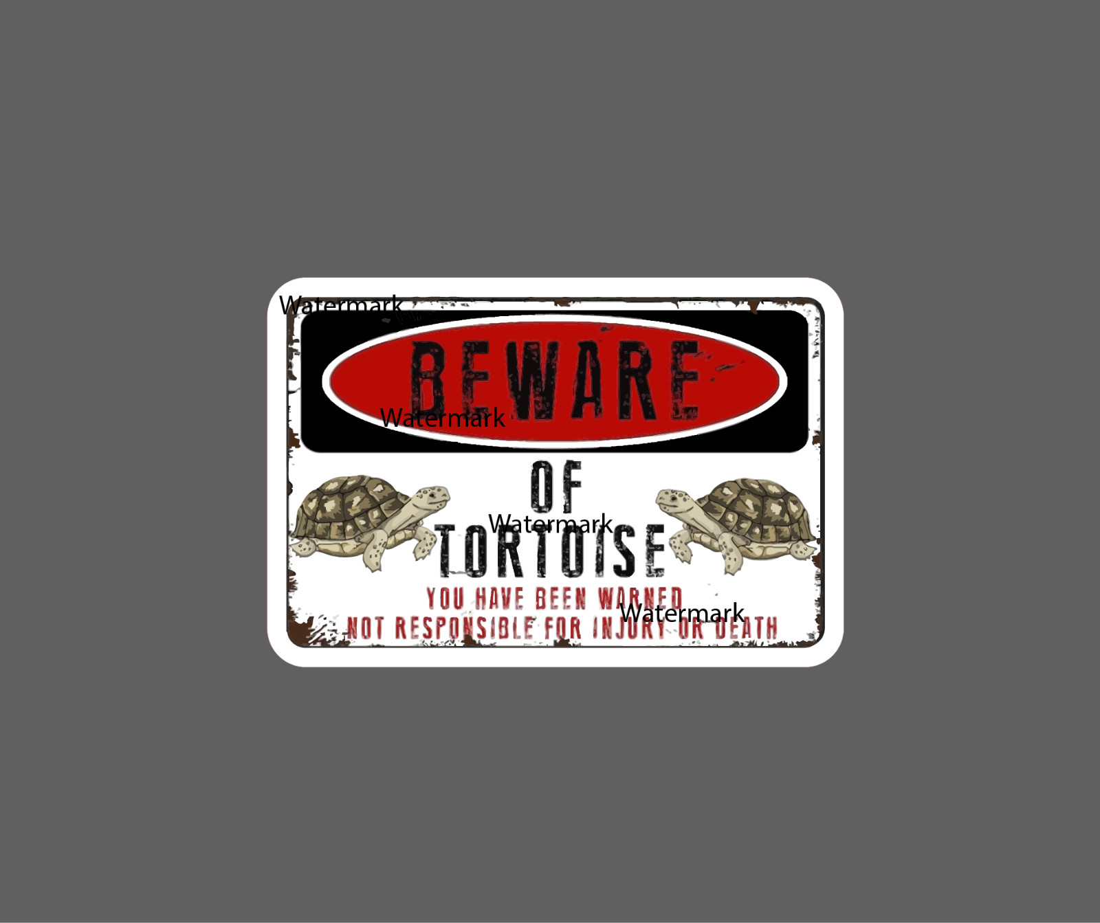 Beware of Tortoise Sticker Injury Death NEW – Buy Any 4 For $1.75 EACH Storewide