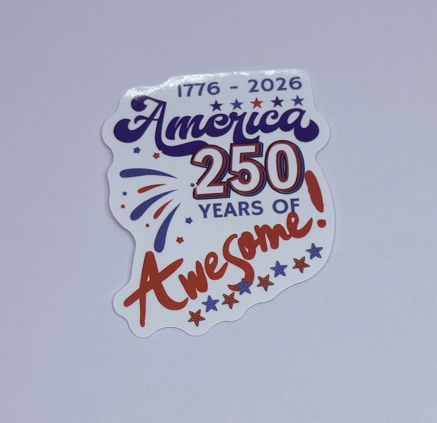 “America 250 Years Of Awesome” Sticker Anniversary Art Decal Vinyl Journal Tc9