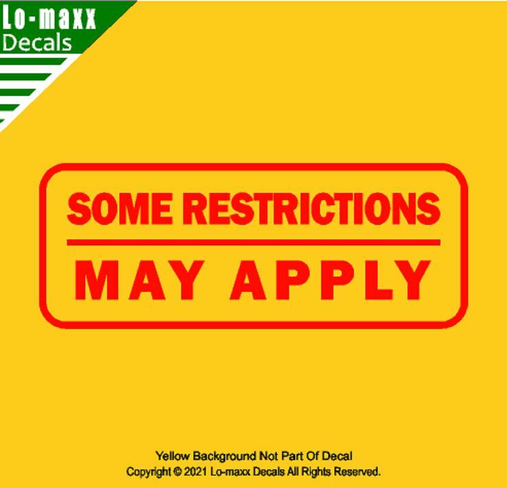 Some Restrictions May Apply Various Sizes Superior Quality Die Cut Vinyl Decal