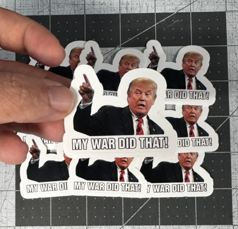 Trump “My War Did That!” Sticker 20 Pack Funny Political Vinyl Decal 2"