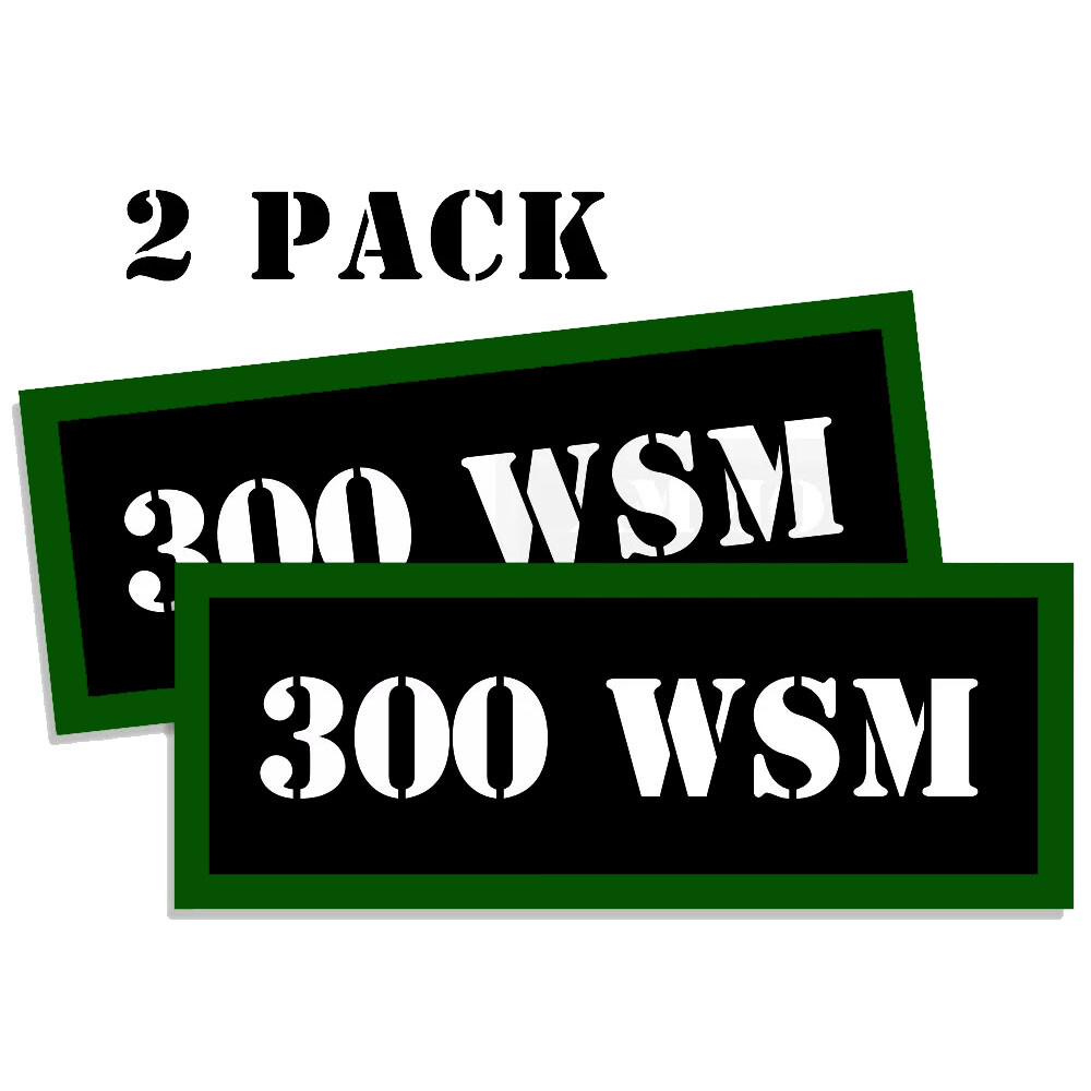 300 WSM Ammo Can label Stickers Decal Ammunition (2 pack)