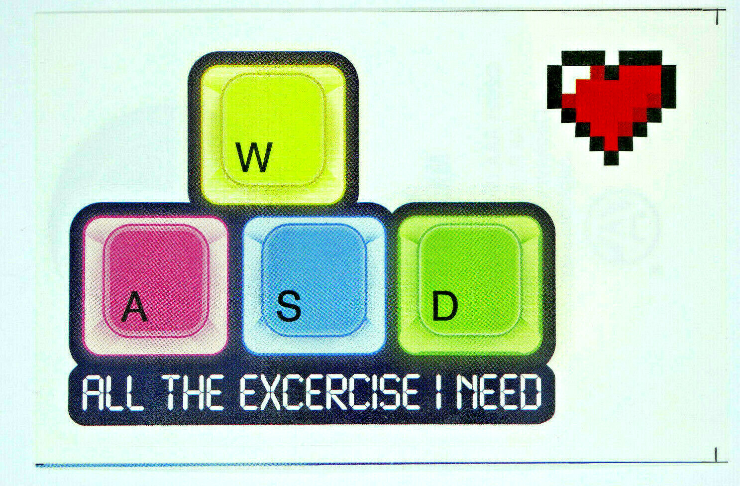 All The Excercise I Need WASD Collectible Game On Vending Sticker #8 of 12