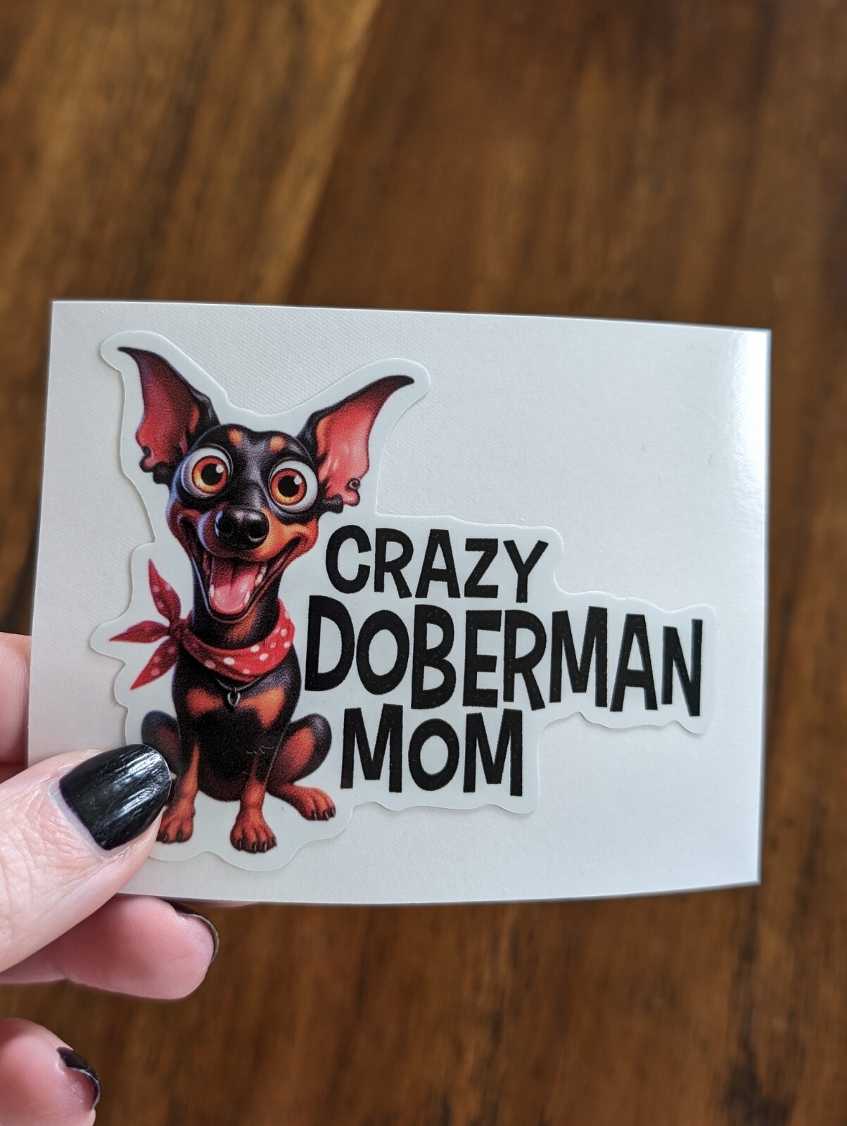 3.25" Crazy Doberman Mom / Dad Decal Vinyl Sticker Pet Dog Lover Dobe Life Breed