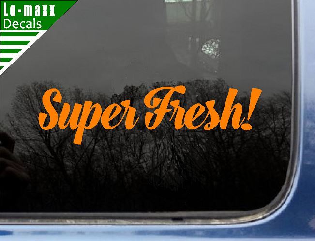 Super Fresh! Premium Quality Cars Trucks SUV Various Sizes Die Cut Vinyl Decal