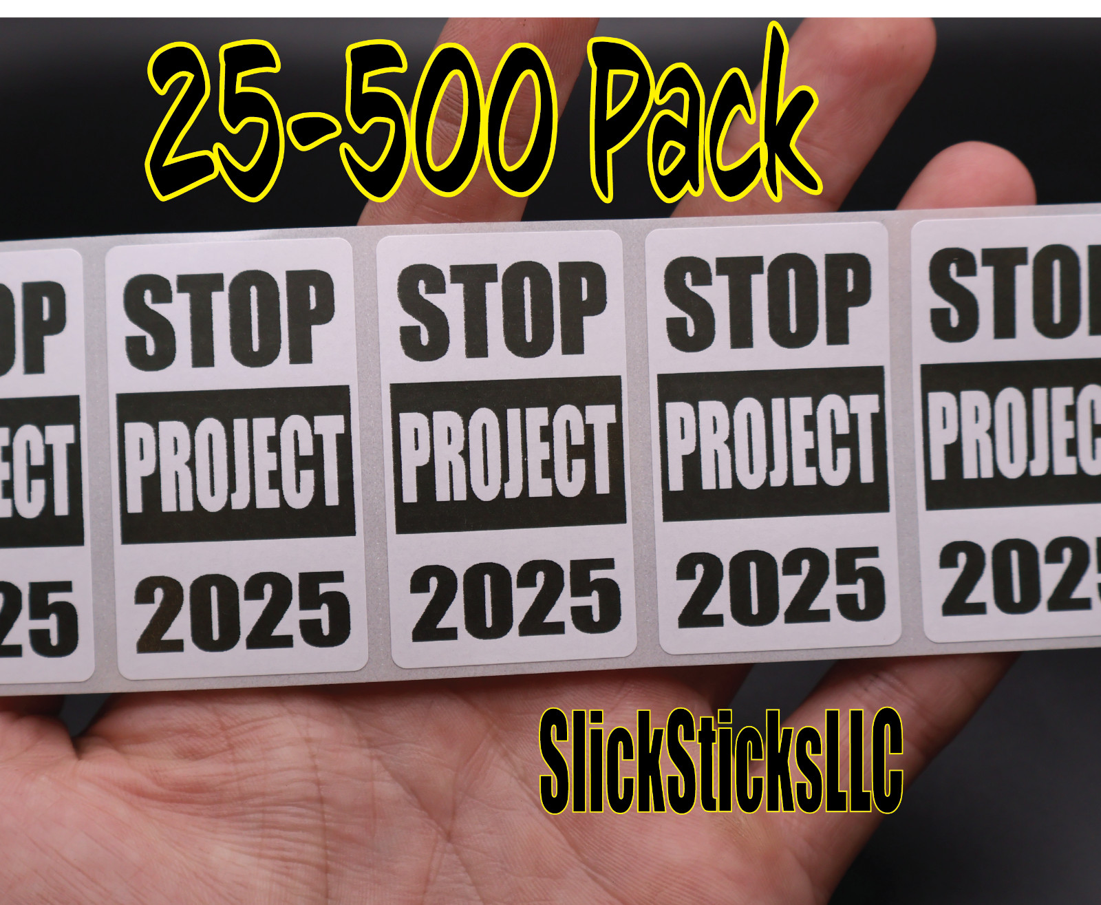 STOP PROJECT 2025 stickers 25-500Pack bulk lot vote 2024 investigate look up