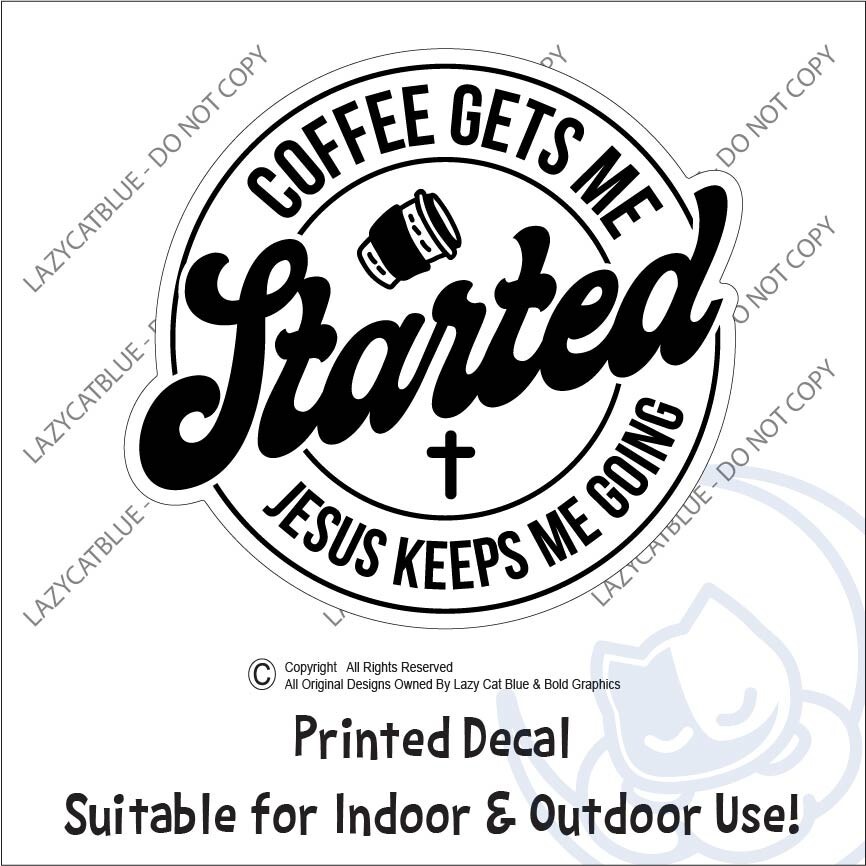 Coffee & Jesus Decal Sticker Gets Me Started Cross God Religious Caffeine Bible