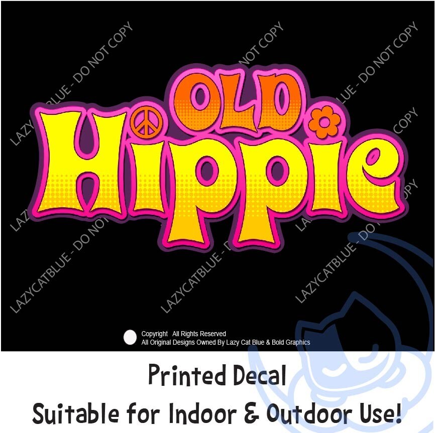 Old Hippie Decal Sticker Peace Love Retro 70s Style Flower Power Groovy Stoner