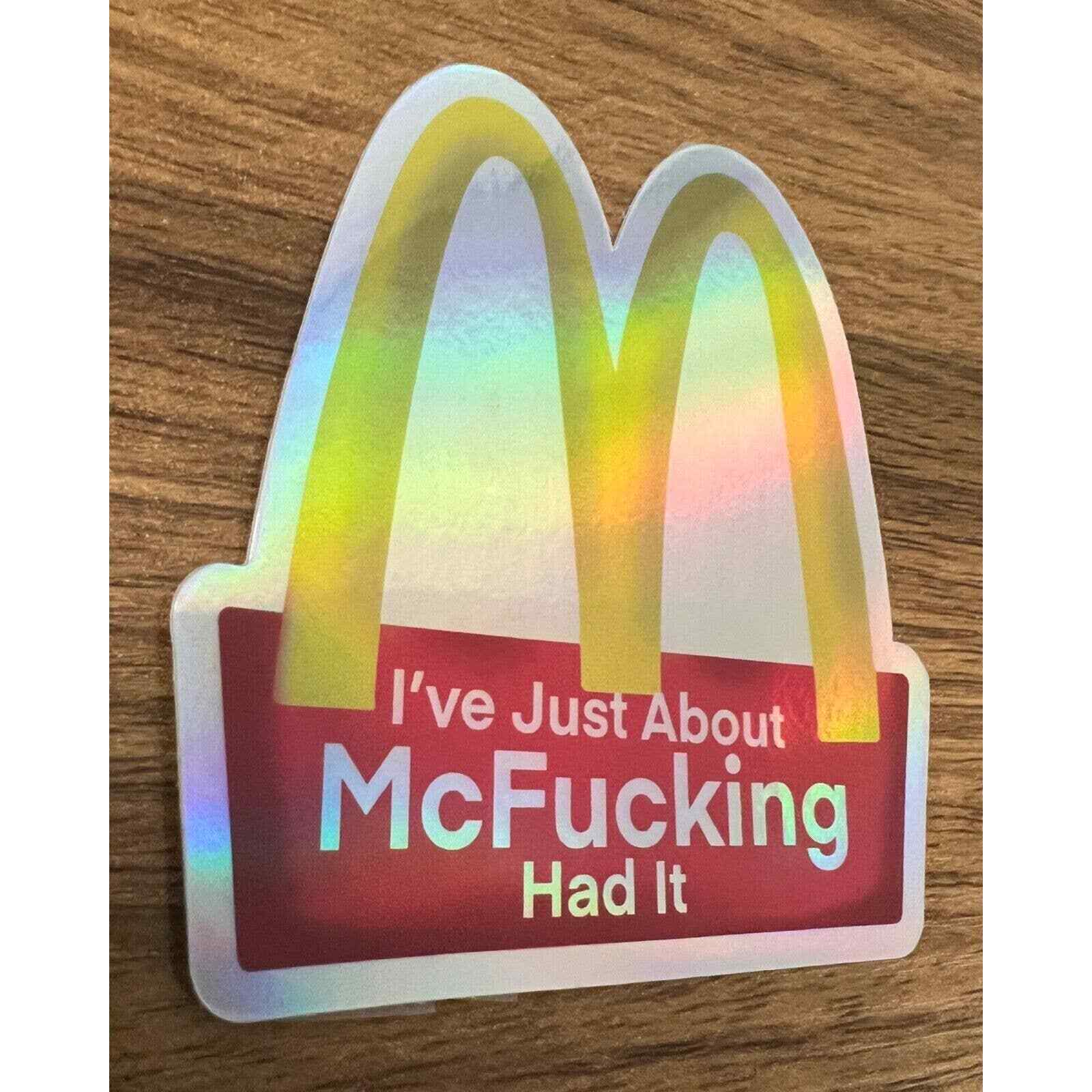 McFucking Had it | McDonalds | Parenting | Mental Health | Vinyl Sticker Decal