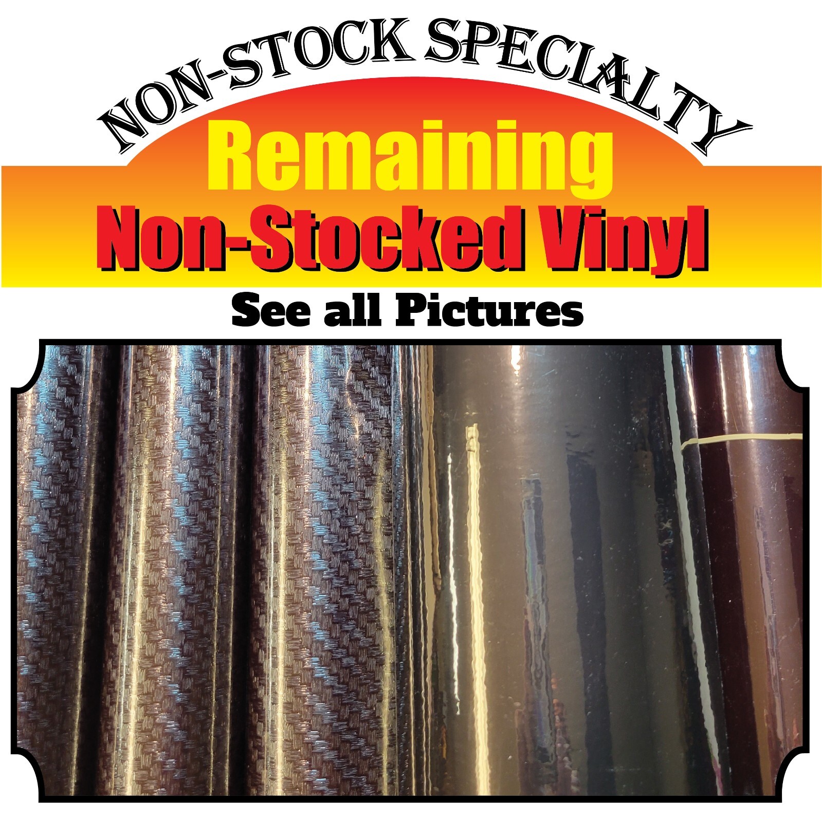Custom Decal Vinyl Text Specialty Non- Stock Vinyls Chrome Carbon fiber Metallic