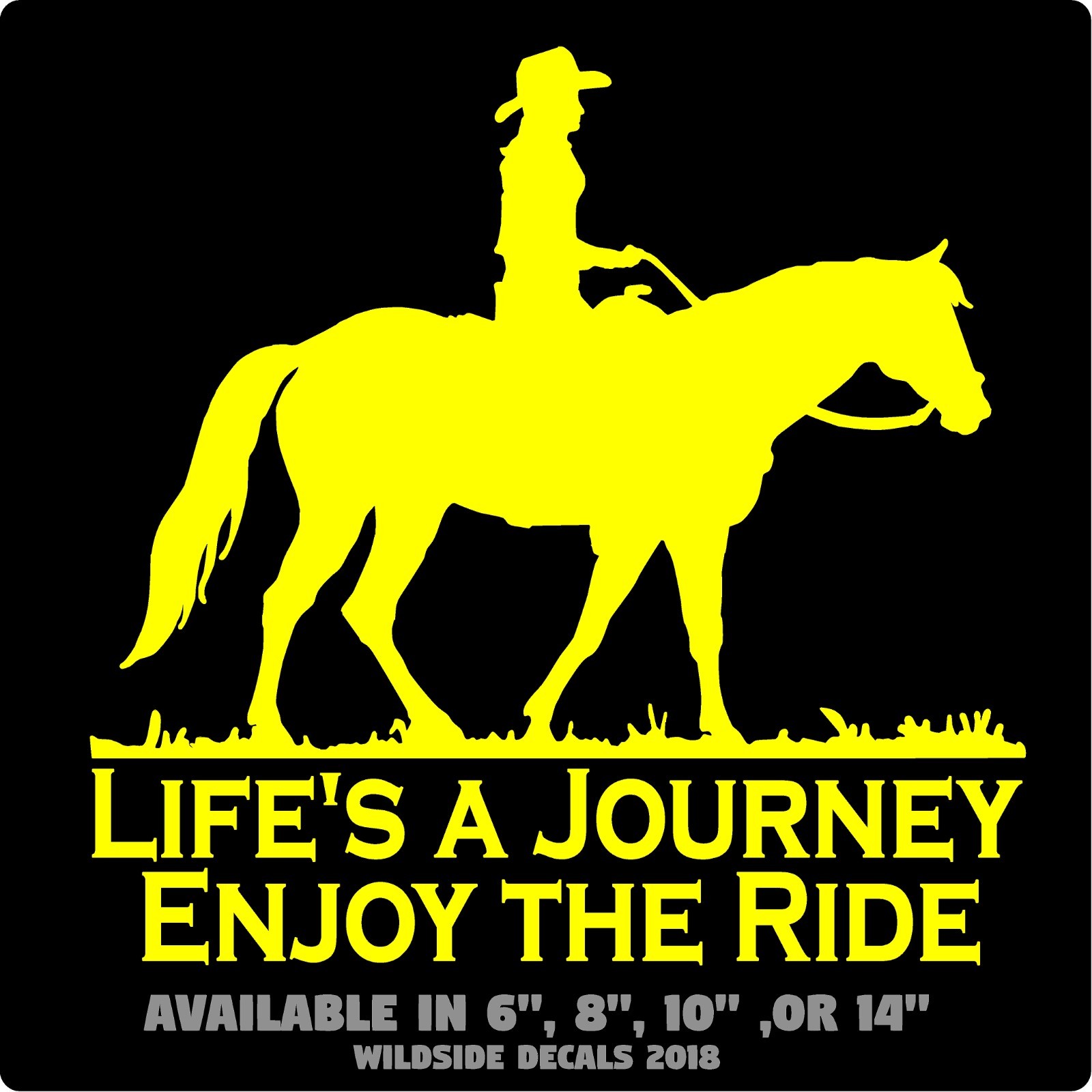 Cowgirl on Horse Decal Life's A Journey Enjoy the Ride Vinyl Window Sticker