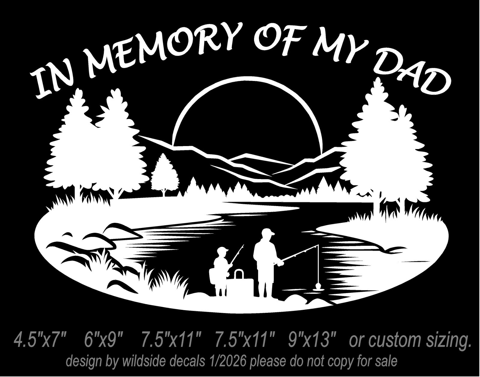 In Memory of my Dad Vinyl Decal Father and Son Fishing on Lake window sticker