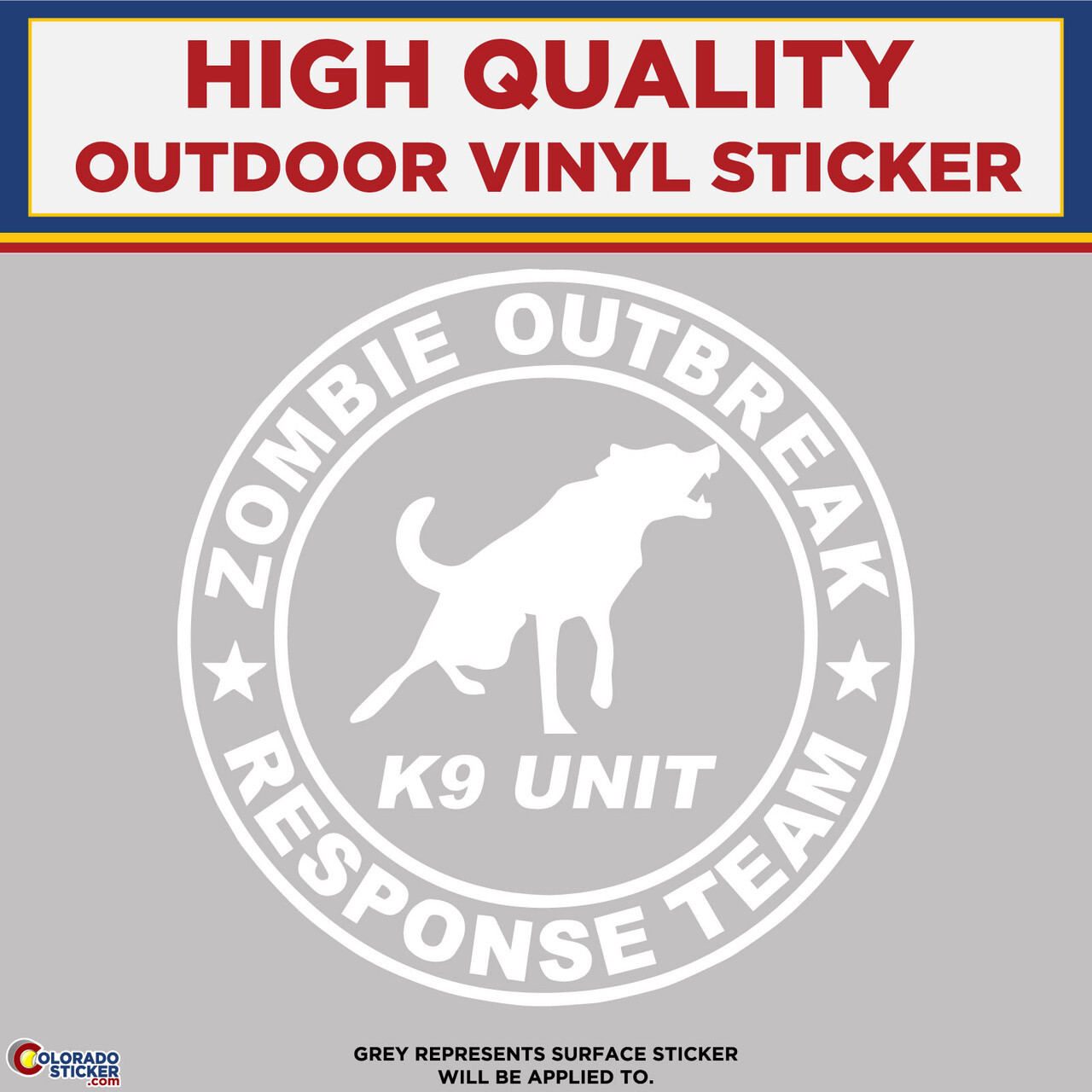 Zombie Outbreak Response K9 Team Version, Die Cut High Quality Vinyl Stickers