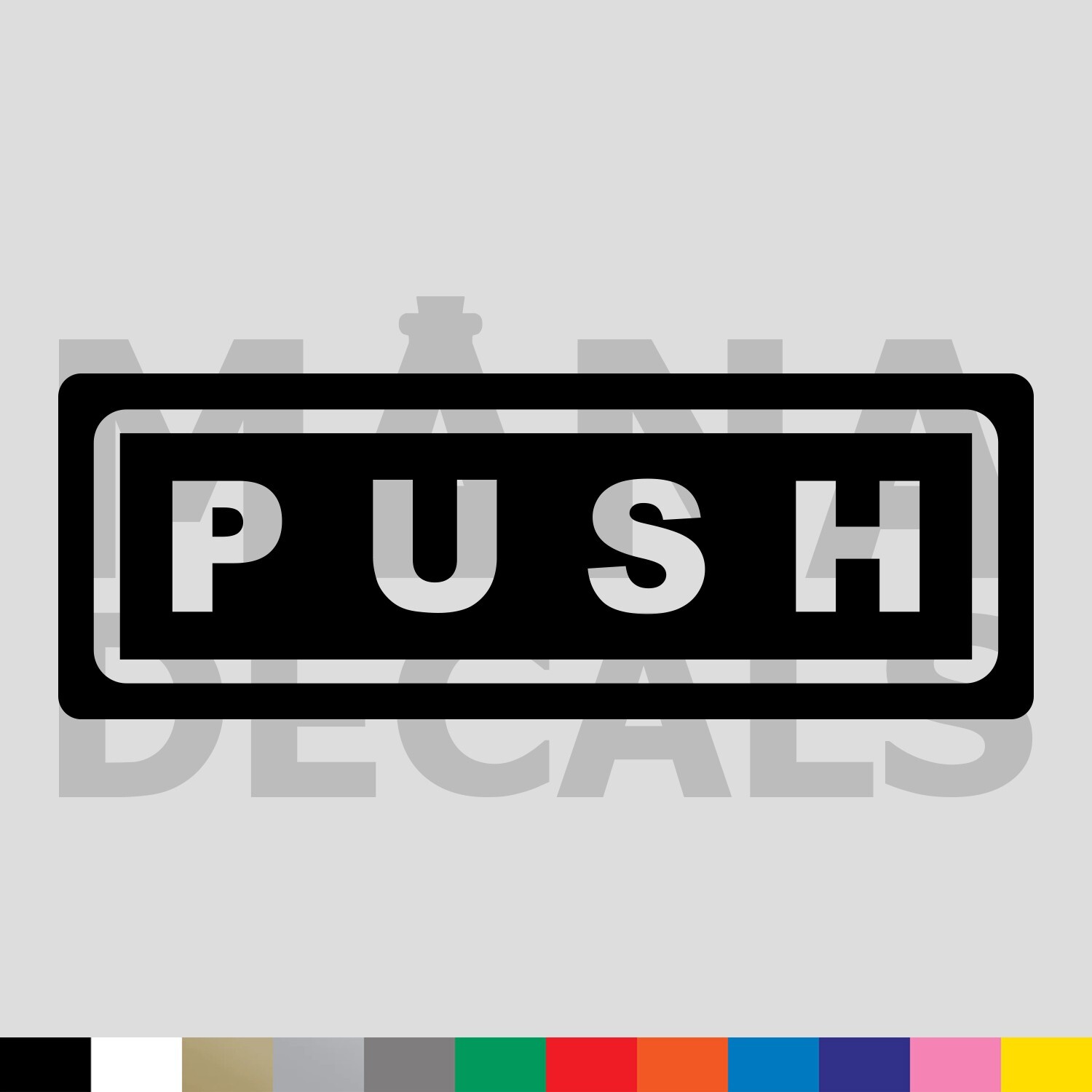 PUSH Vinyl Die Cut Decal Sticker – Door Sign Horizontal